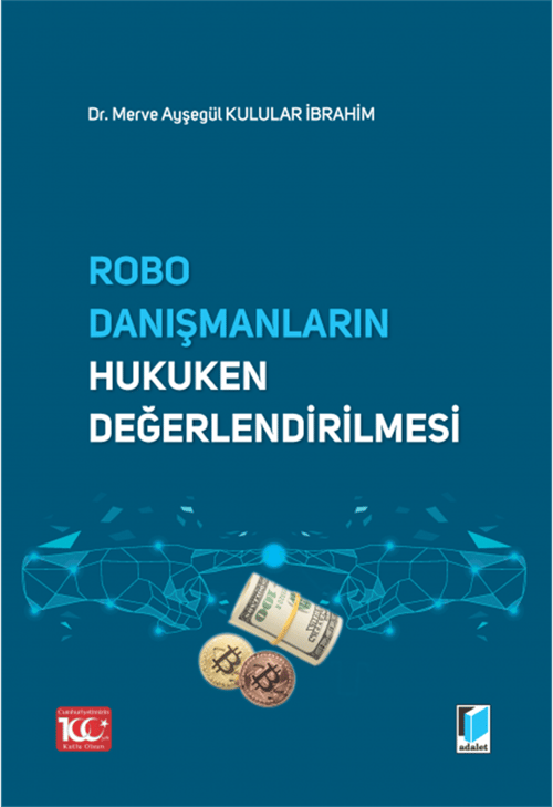 Robo Danışmanların Hukuken Değerlendirilmesi